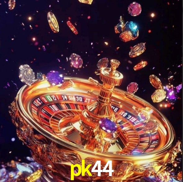 pk44 bet